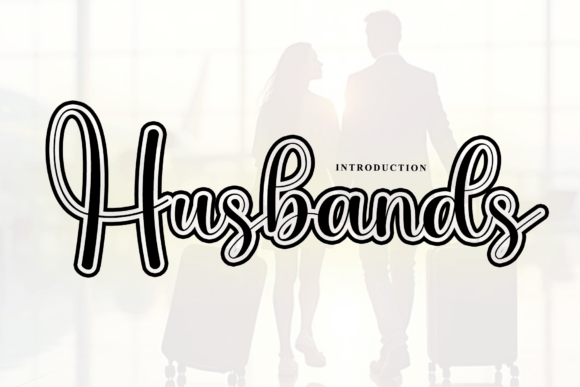 Husbands: A Script Font with Soul and Sophistication