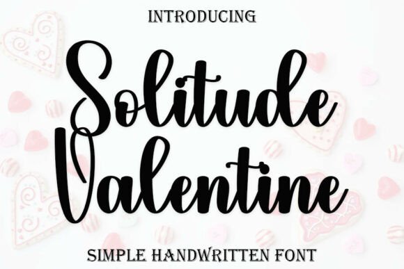 Solitude Valentine: A Font That Feels Like a Love Letter