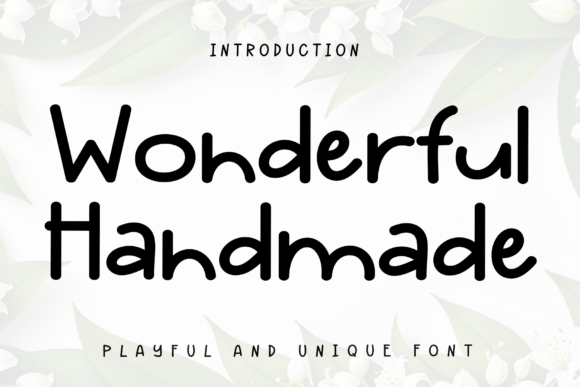 Wonderful Handmade: A Typeface for Authentic Connection